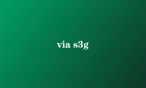 via s3g