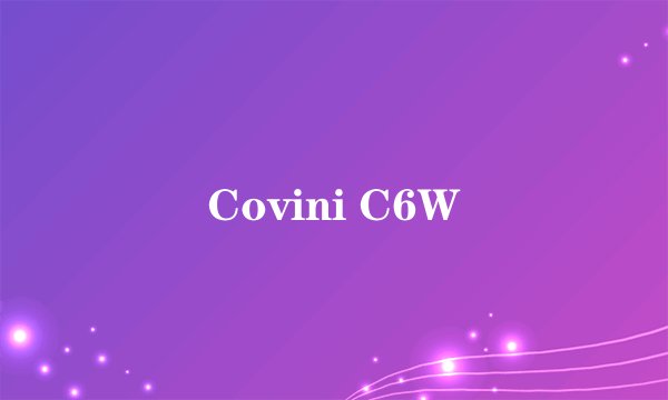 Covini C6W