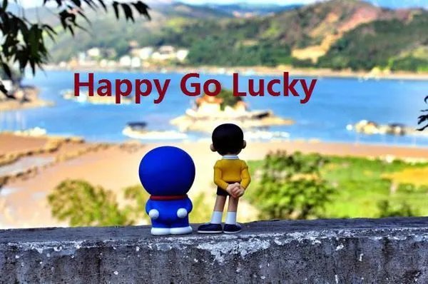 Happy Go Lucky,是什么意思